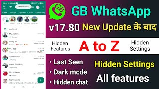 Gb Whatsapp v17.80 A to Z settings and Hidden Features | Gb Whatsapp new update