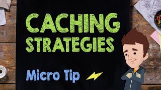 Caching Strategies - Supercharged