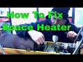 How to fix a Master Space Heater