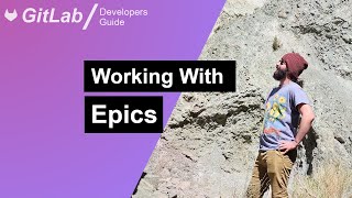 Gitlab Managers Guide - All About Epics