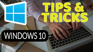Windows 10 Secret Tips and Tricks to Make You More Productive
