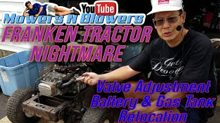 FRANKEN TRACTOR NIGHTMARE VALVE ADJUSTMENT BATTERY GAS TANK RELOCATION CARBURETOR SWAP HEADLIGHT FIX