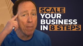 The Complete 8-Step Journey to Your Scalable Business | Blair Singer