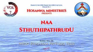 06 Nedo Repo Naa Priyudu Yesu | Vol - 7 Naa Sthuthipathrudu | Hosanna Ministries