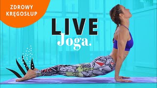 JOGA LIVE | Zdrowy kręgosłup | Ola Żelazo | Ola Żelazo