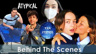 Atypical | Behind The Scenes | Part 2 | Netflix | Fan Cosmos | 2021