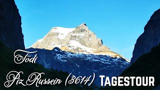 Tödi - Piz Russein (3614) als Tagestour