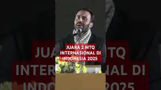 SUARA MERDU QORI AFGHANISTAN,, QORI JUARA 2 MTQ INTERNASIONAL DI INDONESIA 2025