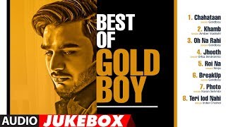 Best Of GOLDBOY | Audio Jukebox | Latest Punjabi Songs | Romantic Punjabi Songs