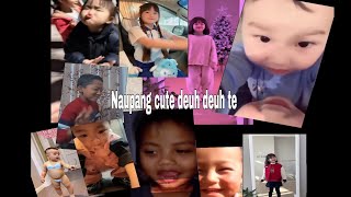 Naupang cute deuh deuh te