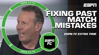 If the crew could go back and change ONE MATCH MISTAKE, what would it be? 🤔 | ESPN FC Extra Time