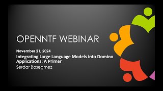 OpenNTF Webinar: Integrating Large Language Models into Domino Applications: A Primer [Nov 2024]