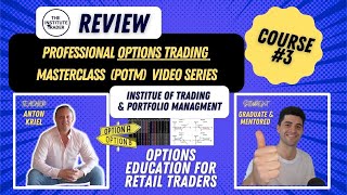 ITPM Review : Professional Options Trading Masterclass (POTM) Video Series