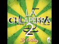 la chilaperra 2