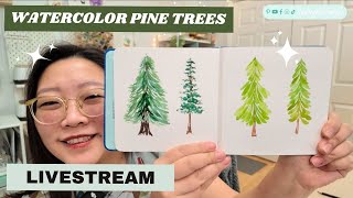 Watercolor Pine Trees Tutorial: Livestream