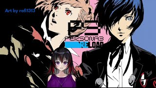 Starting to Get OP [Persona 3 Reload] Part 14