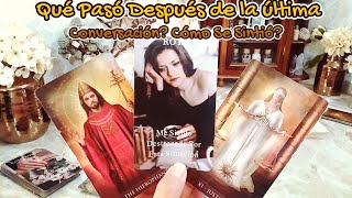 ✨️Qué Pasó después de la Última Conversación? 📞💔 Cómo se Sintió? 🙇🏻‍♂️‼️Qué Sigue?🔮 #tarot