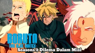 Seasons 2 Dilema Dalam Misi  - Boruto Two Blue Vortex Terbaru Part 155....!!!