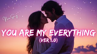 You Are My Everything - (Official Lyrics Video) A Romantic Love Song | Soulful Song