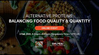 Alternative Proteins: Balancing Food Quality and Quantity