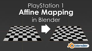 PlayStation 1 Affine Mapping with Blender Geometry Nodes