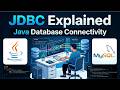 JDBC Explained in Java | Java Database Connectivity Complete Tutorial for Beginners (2026)