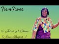 Jesus y3 Ohene (Jesus Reigns) By FirmFavor.
