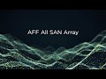 NetApp AFF All SAN Array