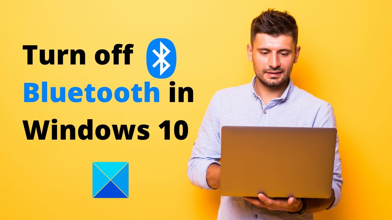 How To Turn Off Or Disable Bluetooth In Windows 10 - YouTube