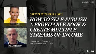 How to Self-Publish a Profitable Book & Create Multiple Streams of Income