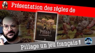 Presentation des règles de pillage un jeu français !