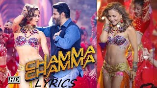 Chamma Chamma Lyrics – Fraud Saiyaan | Elli Avram | Neha Kakkar
