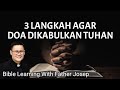 3 LANGKAH AGAR DOA DIKABULKAN TUHAN