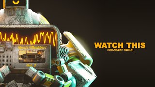 WATCH THIS (CRANKDAT REMIX) [Remix Machine Mixtape Vol. 2]