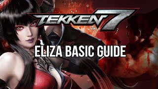 ELIZA Basic Guide - TEKKEN 7 (Basic To Pro)