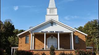 Valley View Baptist Church Live Stream