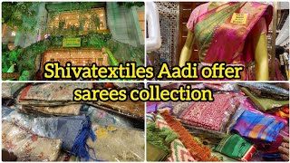 Salem Shivatextiles Aadi offer sarees collection🔥l சேலம் சிவா டெக்ஸ்டைல்ஸ் ஆடி புதையல் தள்ளுபடி. ✨😍😍