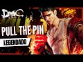 Pull the Pin - Combichrist (Legendado) | DmC: Devil May Cry