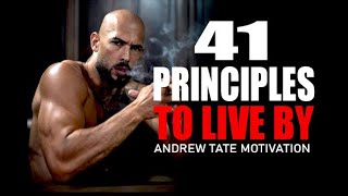 41 PRINCIPLES EVERY MAN SHOULD LIVE BY - Motivational Speech by Andrew Tate | Andrew Tate Motivation