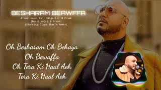 OH BESHARAM OH BEHAYA(Lyrics)| JAANI VI | B PRAK | Divya Khosla Kumar | New Beawfa 💔💔💔Romantic song