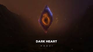 Dark Heart - Haozi