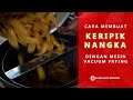 Mesin Vacuum Frying Keripik Buah | Alat Pembuat Keripik Buah