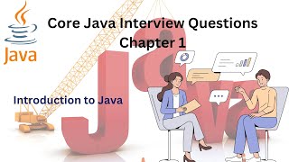 Core Java Interview Questions Chapter 1