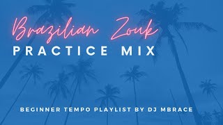 Brazilian Zouk Practice Music