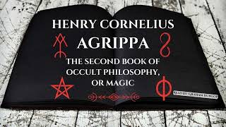 AUDIOBOOK - The Second Book Of Occult Philosophy, Or Magick by Henry Cornelius Agrippa