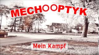 MECHOOPTYK -  Mein Kampf