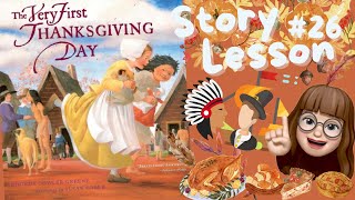 兒童英語線上繪本學習| Story Lesson #26  The First Thanksgiving Day | 感恩節不只是吃火雞和南瓜派 你知道為什麼有感恩節嗎？