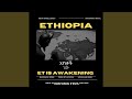 ET IS AWAKENING/ኢትዮጵያ እየነቃች ነው