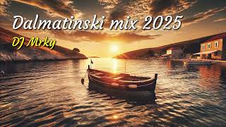 DJ Mrky - Dalmatinski miks 2025