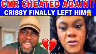 CMR CHEATED AGAIN ⁉️ CRISSY FINALLY LEFT HIM 😱 She DAMAGE His CAR !?